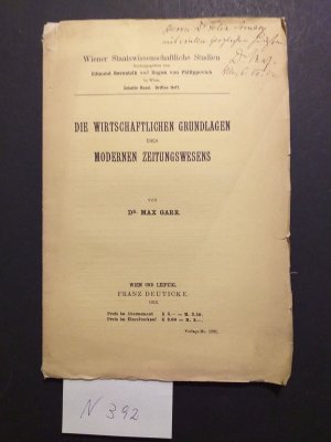 1 gebundene Broschüre: " Die wirtschaftlichen Grundlagen des modernen Zeitungswesens "