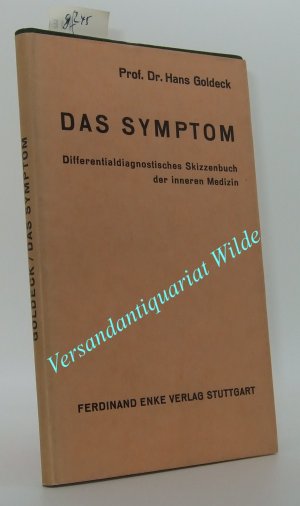 Das Symptom - Differentialdiagnostisches Skizzenbuch der Inneren Medizin (Widmungsexemplar)