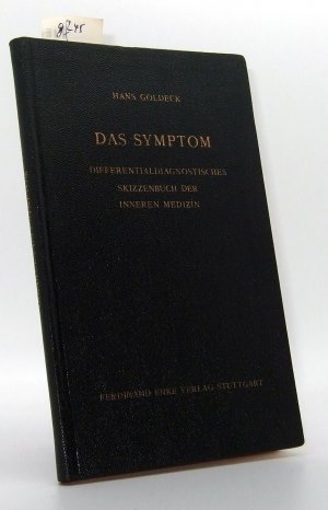 antiquarisches Buch – Hans Goldeck – Das Symptom - Differentialdiagnostisches Skizzenbuch der Inneren Medizin (Widmungsexemplar)