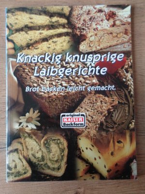 gebrauchtes Buch – Knackig knusprige Laibgerichte