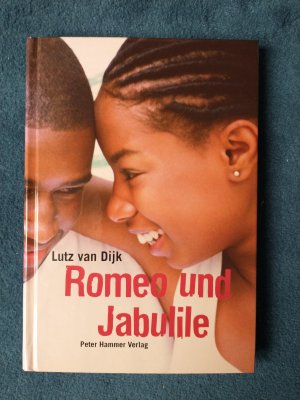 gebrauchtes Buch – Dijk, Lutz van – Romeo und Jabulile