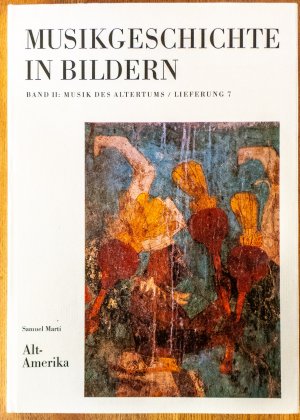 Musikgeschichte in Bildern / Alt-Amerika (Band 2, Lieferung 7)