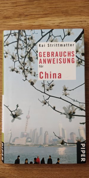 gebrauchtes Buch – Kai Strittmatter – Gebrauchsanweisung für China