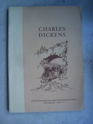 antiquarisches Buch – Zentralrat der Freien Deutschen Jugend Kulturabteilung  – Charles Dickens ein Dichter des Volkes.