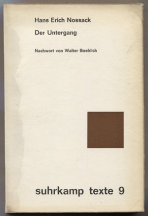 Der Untergang. Nachwort von Walter Boehlich. (= suhrkamp texte 9.)