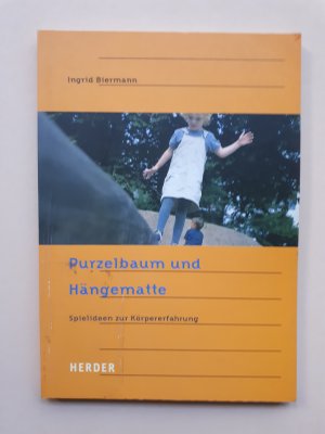 gebrauchtes Buch – Ingrid Biermann – Purzelbaum und Hängematte