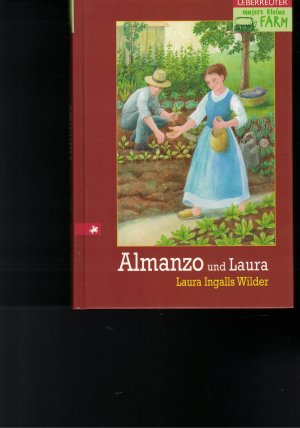 gebrauchtes Buch – Wilder, Laura Ingalls – Unsere kleine Farm / Almanzo und Laura