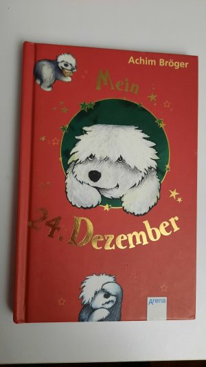 gebrauchtes Buch – Achim Bröger – Mein 24. Dezember