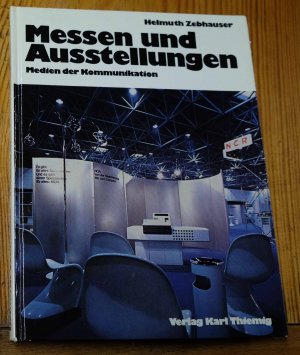 Messen und Ausstellungen: Medien der Kommunikation