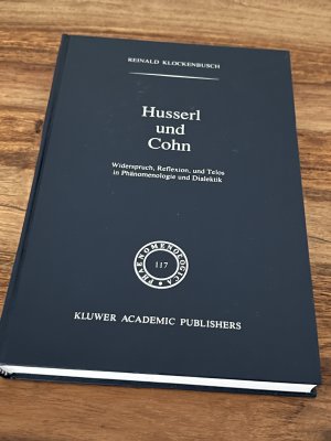 Husserl und Cohn - Widerspruch, Reflexion, und Telos in Phänomenologie und Dialektik