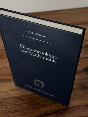 Phänomenologie der Mathematik - Elemente einer phänomenologischen Aufklärung der mathematischen Erkenntnis nach Husserl