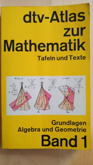 gebrauchtes Buch – Reinhardt, Fritz; Soeder – dtv-Atlas Mathematik. Tafeln und Texte / dtv-Atlas Mathematik - Band 1: Grundlagen, Algebra und Geometrie