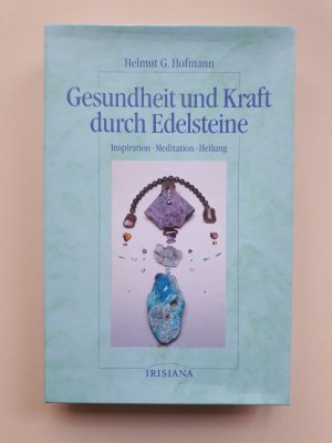 gebrauchtes Buch – Helmut G. Hofmann – Gesundheit und Kraft durch Edelsteine