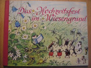 Das Hochzeitsfest im Wiesengrund