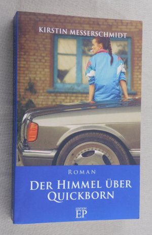 gebrauchtes Buch – Kirstin Messerschmidt – Der Himmel über Quickborn: Roman