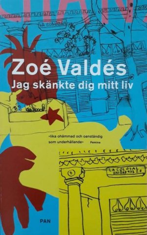 gebrauchtes Buch – Zoé Valdés – Jag skänkte dig mitt liv