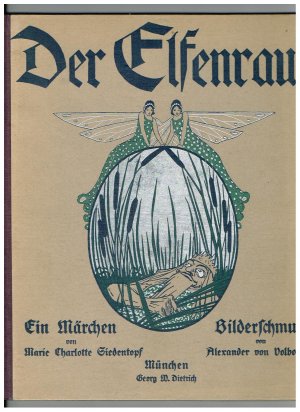 Der Elfenraub. Ein Märchen mit Bildern von Alexander von Volborth