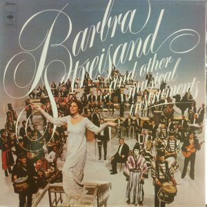 Barbra Streisand And Other Musical Instruments