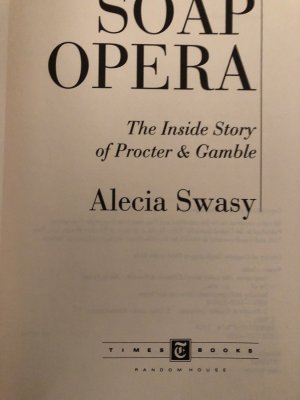 gebrauchtes Buch – Alecia Swasy – Soap Opera  - The Inside Story of Procter & Gamble Gebundene Ausgabe