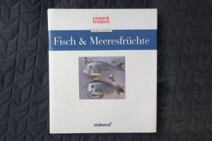 gebrauchtes Buch – essen & trinken – Fisch & Meeresfrüchte