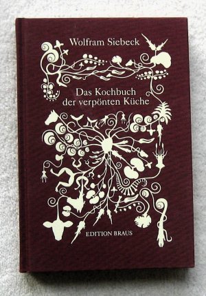 Das Kochbuch der verpönten Küche