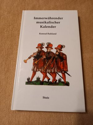 gebrauchtes Buch – Konrad Ruhland – Immerwährender musikalischer Kalender