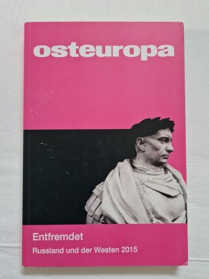 gebrauchtes Buch – Manfred Sapper & Volker Weichsel – OSTEUROPA Monatszeitschrift 3 2015 ENTFREMDET RUSSLAND UND DER WESTEN 2015