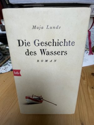 gebrauchtes Buch – Maja Lunde – Die Geschichte des Wassers