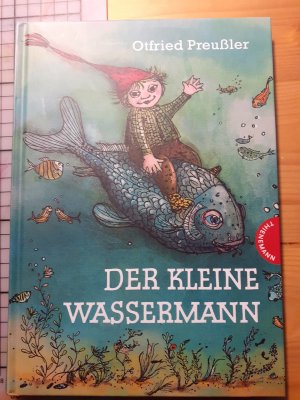 gebrauchtes Buch – Otfried Preußler – Der kleine Wassermann: Der kleine Wassermann - gebundene Ausgabe schwarz-weiß illustriert, ab 6 Jahren