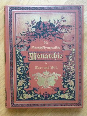 gebrauchtes Buch – Die österreichisch-ungarische Monarchie in Wort und Bild. Auf Anregung und unter Mitwirkung Seiner kaiserlichen und königlichen Hoheit des durchlauchtigsten Kronprinzen Erzherzog Rudolf. Wien und Niederösterreich. 2. Abtheilung: Niederösterreich.  REPRINT!