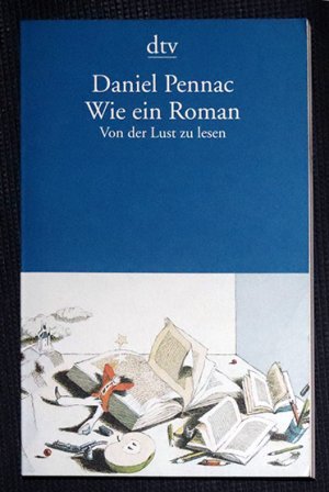 gebrauchtes Buch – Daniel Pennac – Wie ein Roman