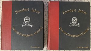 Hundert Jahre Braunschweigische Husaren geschichte des Braunschweigischen Husarenregiments Nr. 17 Band 1 und 2