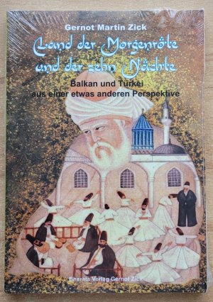 gebrauchtes Buch – Zick, Gernot Martin – Land der Morgenröte und der zehn Nächte - Balkan und Türkei aus einer etwas anderen Perspektive