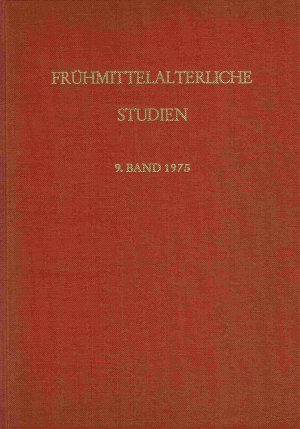 Frühmittelalterliche Studien. Jahrbuch des Instituts für Frühmittelalterforschung der Universität Münster. 9. Band.