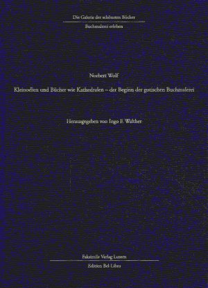 Kleinodien und Bücher wie Kathedralen - der Beginn der gotischen Buchmalerei.