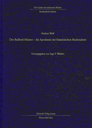 Der Bedford-Meister - die Apotheose der französischen Buchmalerei.