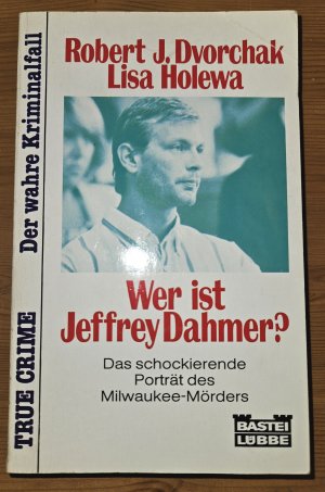 Wer ist Jeffrey Dahmer?