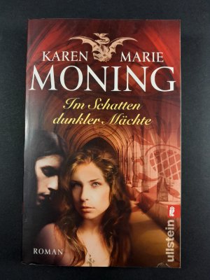 gebrauchtes Buch – Moning, Karen Marie – Im Schatten dunkler Mächte - Fever Saga 3