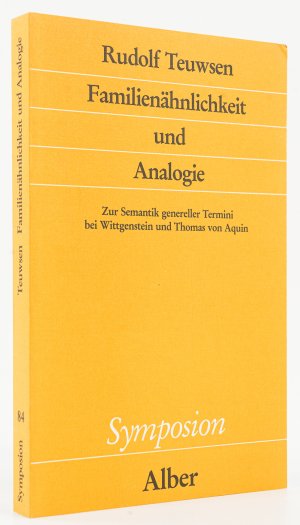 gebrauchtes Buch – Rudolf Teuwsen – Familienähnlichkeit und Analogie. Zur Semantik genereller Termini bei Wittgenstein und Thomas von Aquin. -