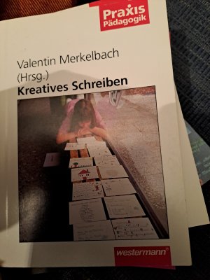 gebrauchtes Buch – Valentin Merkelbach – Praxis Pädagogik / Kreatives Schreiben - Lesen und Schreiben