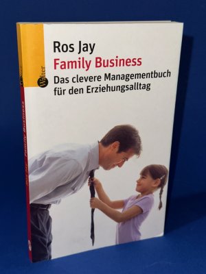 Family Business: Das clevere Managementbuch