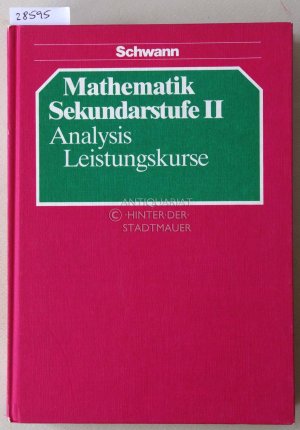 gebrauchtes Buch – Kuypers, Wilhelm (Hrsg – Mathematik Sekundarstufe II. Analysis Leistungskurse.