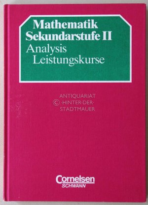 gebrauchtes Buch – Kuypers, Wilhelm (Hrsg – Mathematik Sekundarstufe II. Analysis Leistungskurse.