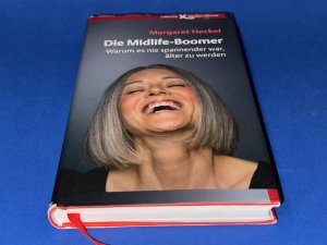 gebrauchtes Buch – Margaret Heckel – Die Midlife-Boomer - Warum es nie spannender war, älter zu werden