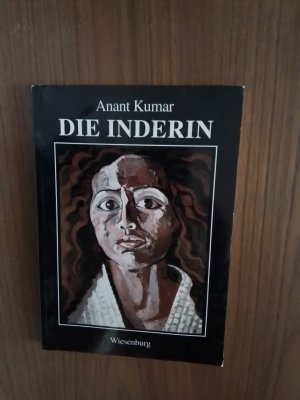 gebrauchtes Buch – Anant Kumar – Die Inderin - Prosa