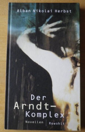 gebrauchtes Buch – Herbst, Alban N – Der Arndt-Komplex