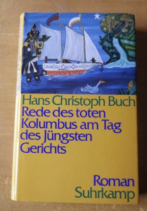 gebrauchtes Buch – Buch, Hans Christoph – Rede des toten Kolumbus am Tag des Jüngsten Gerichts