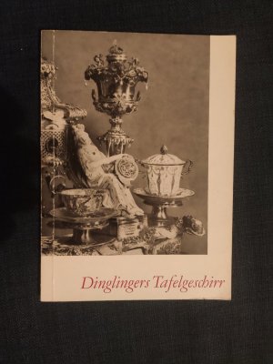 gebrauchtes Buch – Ulli Arnold – Dinglingers Tafelgeschirr.