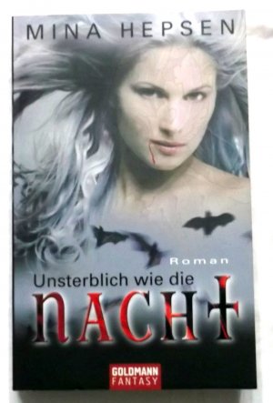 gebrauchtes Buch – Mina Hepsen – Unsterblich wie die Nacht