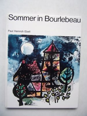 antiquarisches Buch – Ebell Paul Heinrich – Sommer in Bourlebeau, 1969 Copyright